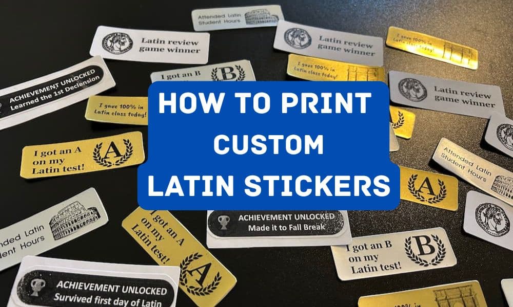 Photo of home-printed Latin stickers